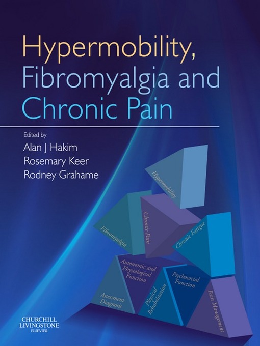 Title details for Hypermobility, Fibromyalgia and Chronic Pain by Alan J Hakim - Available